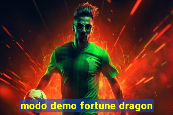 modo demo fortune dragon